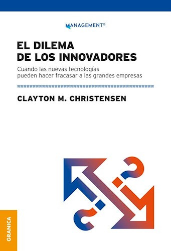 Libro El Dilema De Los Innovadores De Clayton M. Christensen