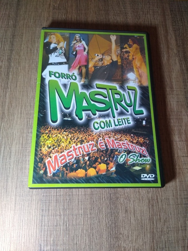 Dvd : Forró Mastruz Com Leite.vol:1 Ao Vivo.tiragem.aa30000.