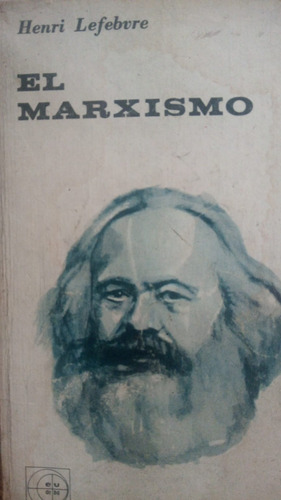 Henri Lefebvre El Marxismo 