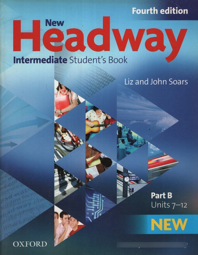 New Headway Intermediate (4th.edition) - Student's Book B, De Vv. Aa.. Editorial Oxford University Press, Tapa Blanda En Inglés Internacional, 2009