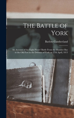 Libro The Battle Of York: An Account Of The Eight Hours' ...