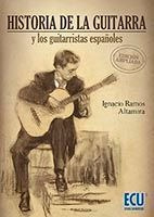 Historia De La Guitarra Y Los Guitarristas Españoles - I...
