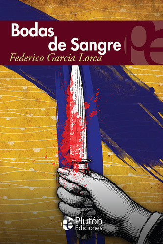 Bodas De Sangre Federico García Lorca Plutón Ediciones