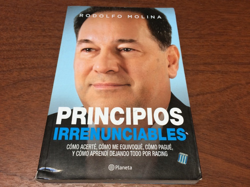 Principios Irrenunciables - Rodolfo Molina (racing Club)