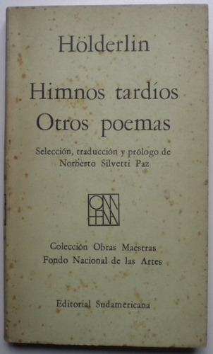 Hölderin / Himnos Tardíos. Otros Poemas / Firmado N. S. Paz