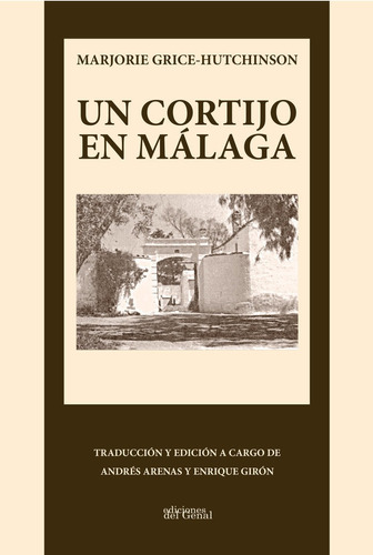 Libro Un Cortijo En Malaga - Grice-hutchinson, Marjorie