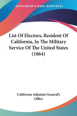 Libro List Of Electors, Resident Of California, In The Mi...