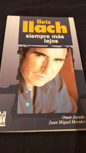 Libro Luis Ilach Siempre Más Lejos 