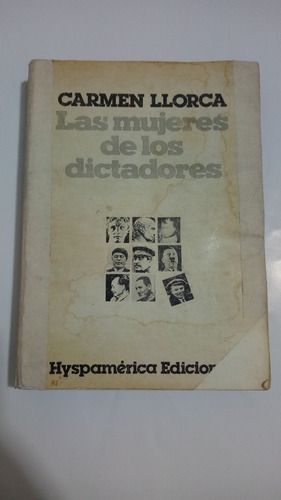 Carmen Llorca / Las Mujeres De Los Dictadores