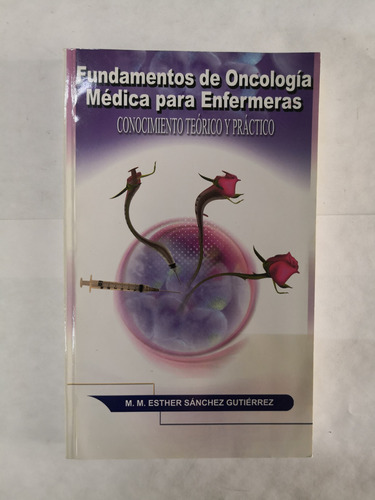 Fundamentos De Oncología Médica Para Enfermeras