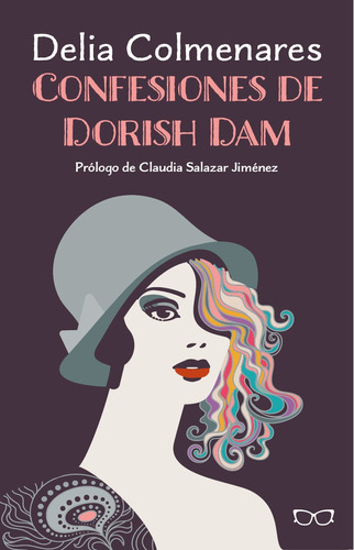 Confesiones De Dorish Dam, De Delia Colmenares