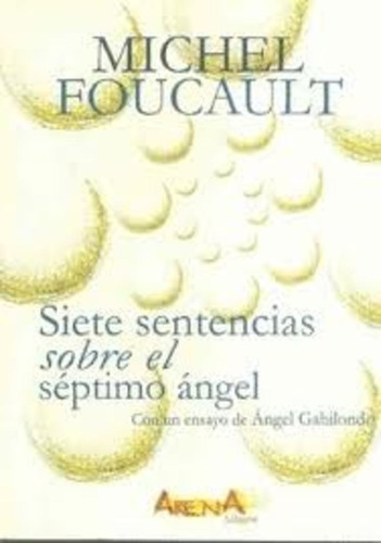 Siete Sentencias Sobre El Septimo Angel - Michel Foucault