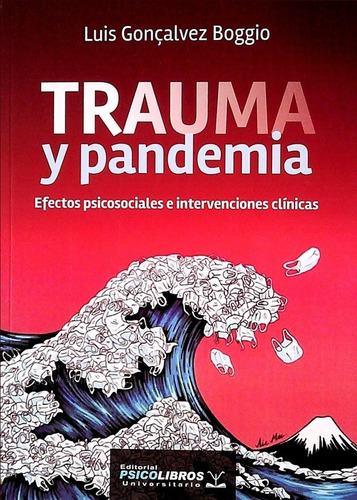 Trauma Y Pandemia - Luis  Goncalvez Boggio