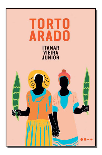 Libro Torto Arado De Vieira Junior Itamar Todavia Editora