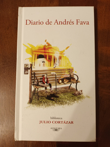 Diario De Andres Fava. Julio Cortazar.