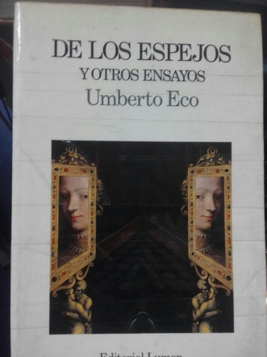De Los Espejos Y Otros Ensayos  Umberto Eco