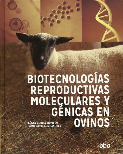 Biotecnologias Reproductivas Moleculares Y Geneticas En Ovin