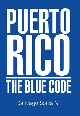 Libro Puerto Rico: The Blue Code - N, Santiago Sonia