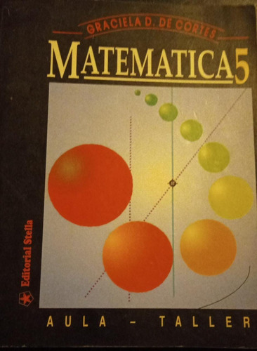 Matemática 5 Aula Taller Graciela Cortes 