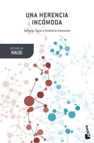 Una herencia incómoda, de Wade, Nicholas. Serie Booket Editorial Booket Paidós México, tapa blanda en español, 2019