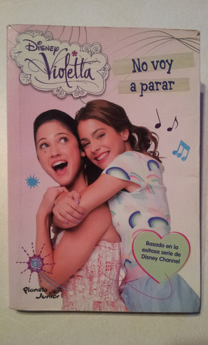 Violetta - No Voy A Parar - Disney - Planeta Junior - 2013