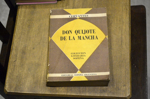 Don Quijote De La Mancha Cervantes Coleccion Sopena