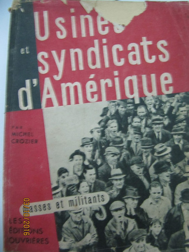Usines Et Syndicats D'amerique   Michel Crozier 1951