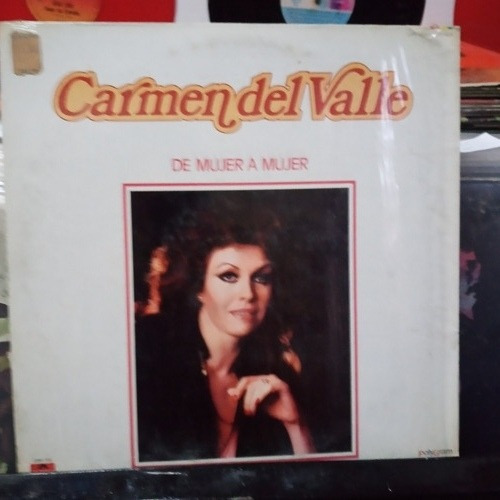 Carmen Del Valle De Mujer A Mujer Vinyl,lp,acetato 