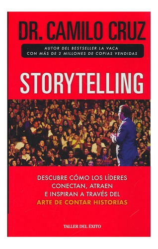 Storytelling / Dr. Camilo Cruz