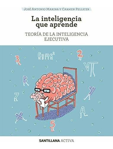 Santillana Activa La Inteligencia Que Aprende - Marina Jose 