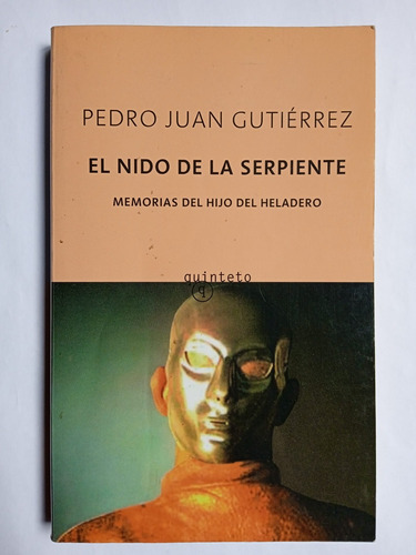 El Nido De La Serpiente - Pedro Juan Gutiérrez