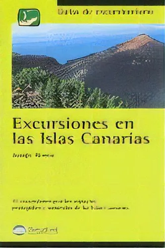 comprar Excursiones En Las Islas Canarias, De Alonso, Juanjo. Editorial Ediciones Desnivel, Tapa Blanda En Español