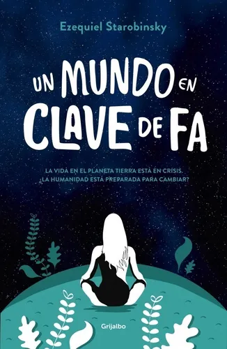 comprar Libro Un Mundo En Clave De Fa - Starobinsky Ezequiel