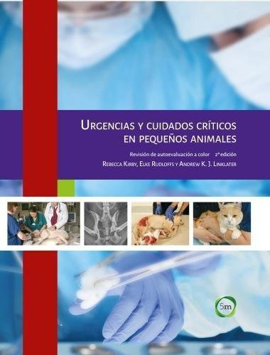 Libro Urgencias Y Cuidados Críticos En Pequeños Animales De