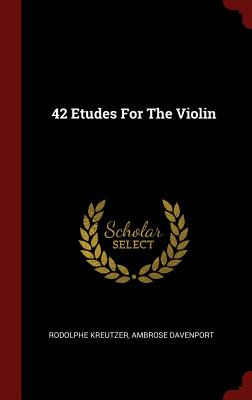 Libro 42 Etudes For The Violin - Kreutzer, Rodolphe