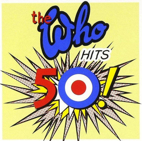 The Who Cd: Hits 50! ( Argentina - Cerrado )