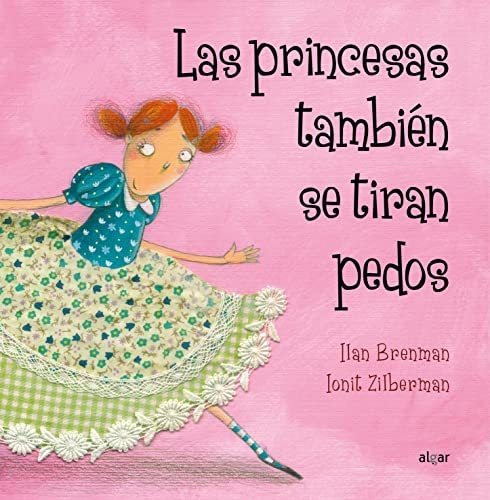 Libro : Las Princesas Tambien Se Tiran Pedos - Brenman,...