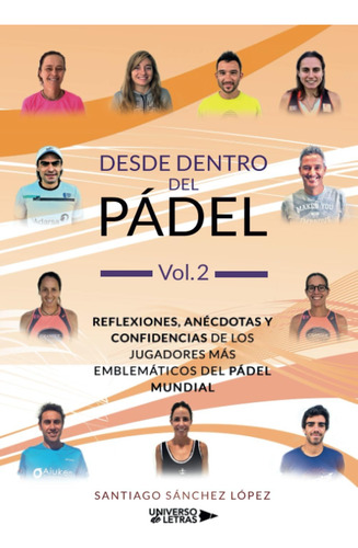 Libro: Desde Dentro Del Pádel Vol. 2: Reflexiones, Anécdotas