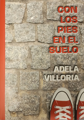 Con Los Pies En El Suelo, De Villoria Sanchez,adela. Editorial Editorial Canal De Distribucion, Tapa Blanda En Español