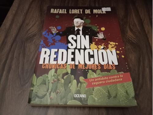 Sin Redención Rafael Loret De Mola Libro Usado 