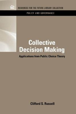 Libro Collective Decision Making - Clifford S. Russell