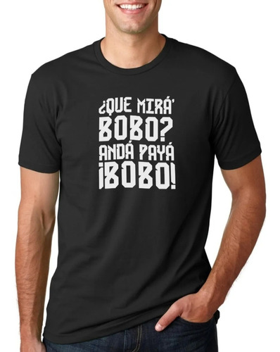 Remera Frase Messi Que Mira Bobo Algodón Premium 