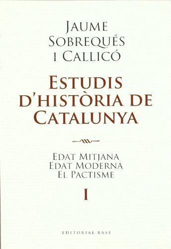 Estudis D'història De Catalunya - Vol I: Edat Mitjana Edat M