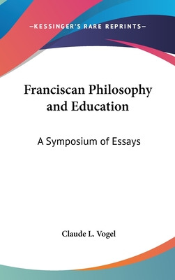 Libro Franciscan Philosophy And Education: A Symposium Of...