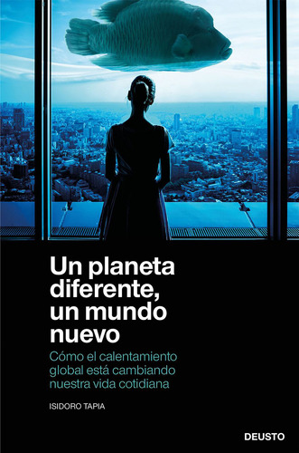Libro Un Planeta Diferente, Un Mundo Nuevo De Tapia Ramirez,
