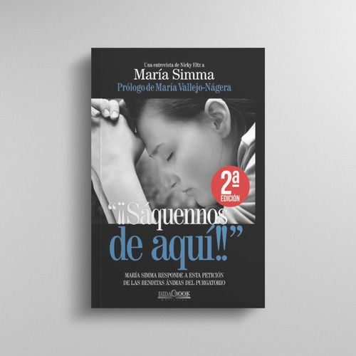 Libro - ¡¡sáquennos De Aquí!! María Simma - Nicky Eltz