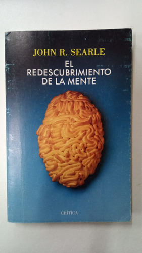 El Redescubrimiento De La Mente - John R. Searle - Critica (Usado)