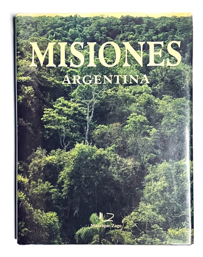 Misiones Argentina Español Inglés Miguel Angel Isanbizaga