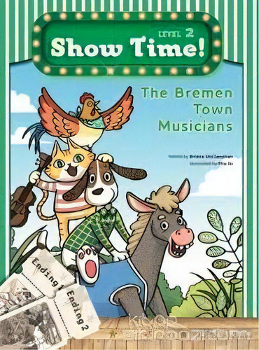 Show Time Level 2 The Bremen Town Musicians + Workbook + Cd, De Anónimo. Editorial Build & Grow, Tapa Blanda En Inglés