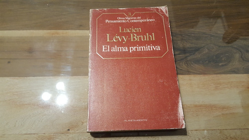 Lucien Lévy-bruhl - El Alma Primitiva